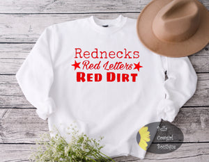 Rednecks Red Letters Red Dirt Country Music Sweatshirt