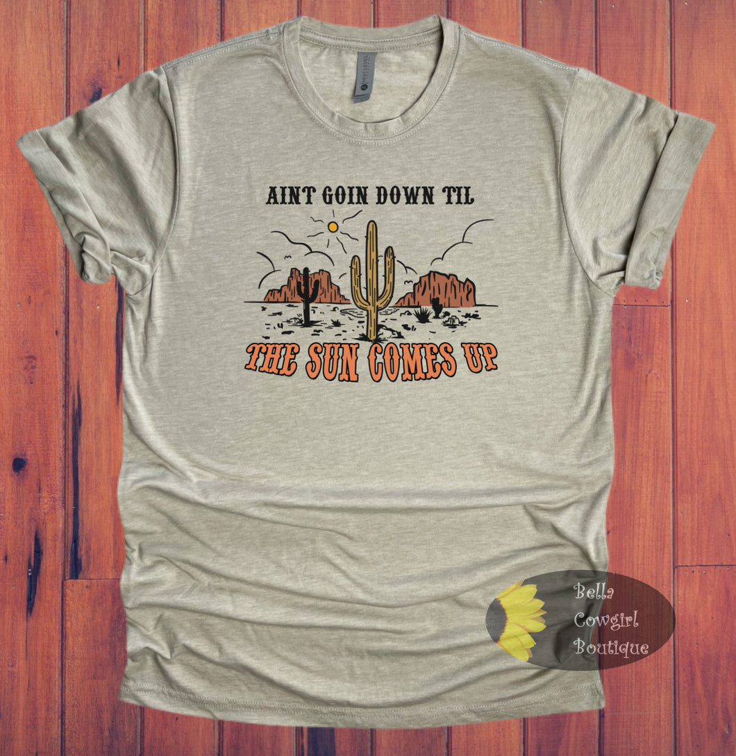 Ain't Going Down Til The Sun Comes Up Country Music T-Shirt