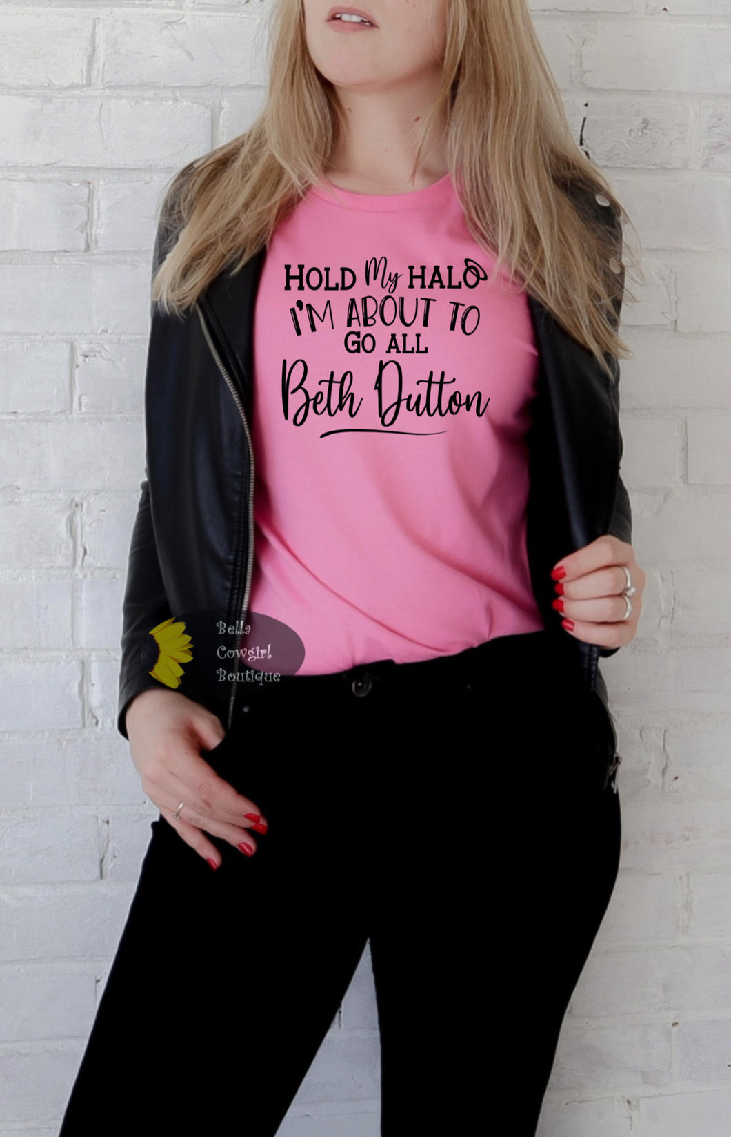 Hold My Halo I'm About To Go All Beth Dutton Women's T-Shirt