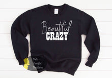 Load image into Gallery viewer, Beautiful Crazy Country Music Sweatshirt
