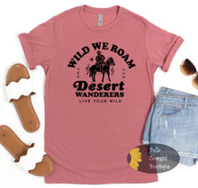 Load image into Gallery viewer, Wild We Roam Desert Wanderers Western T-Shirt
