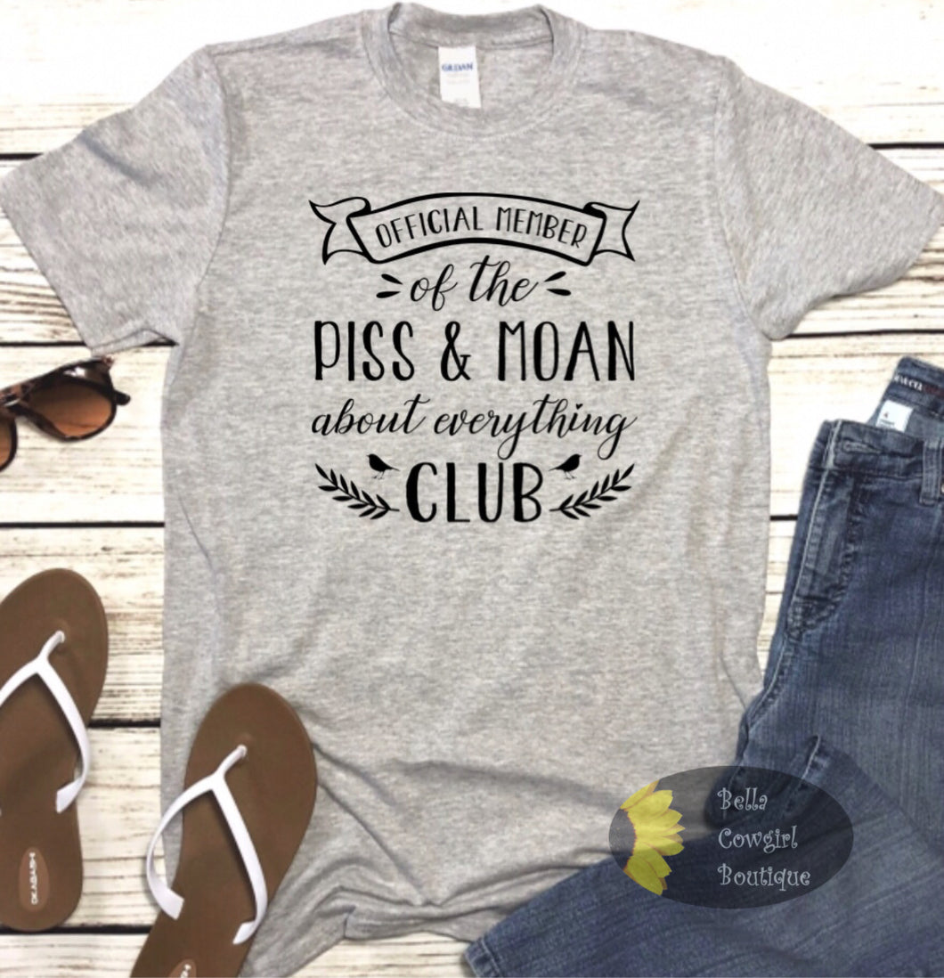 Official Member Of The Piss And Moan Club Funny Women's T-Shirt