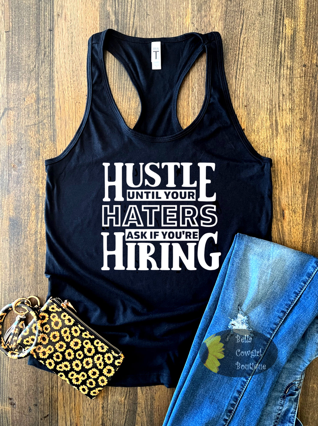 Hustle Until Your Haters Ask If You're Hiring Women's Tank Top