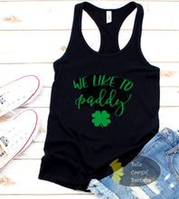 Load image into Gallery viewer, We Like To Paddy Clover St. Patrick&#39;s Day Women&#39;s Racerback Tank Top
