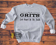 Load image into Gallery viewer, Grits Girl Raised In The South Southern Country Sweatshirt
