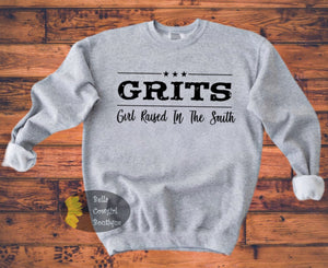 Grits Girl Raised In The South Southern Country Sweatshirt