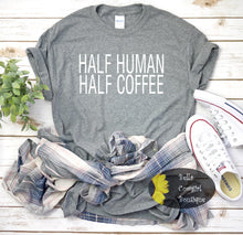 Load image into Gallery viewer, Half Coffee Half Human Women&#39;s T-Shirt
