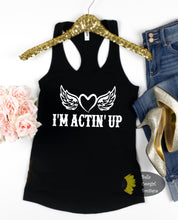 Load image into Gallery viewer, I&#39;m Actin&#39; Up Angel Wings Country Music Women&#39;s Tank Top
