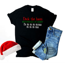 Load image into Gallery viewer, A Christmas Story Deck The Harrs With Boughs Of Horry Funny Women&#39;s T-Shirt
