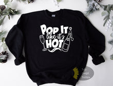 Load image into Gallery viewer, Pop It Likes It&#39;s Hot New Years Eve Sweatshirt
