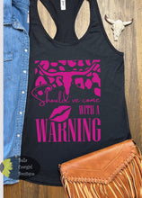 Load image into Gallery viewer, Should&#39;ve Come With A Warning Steer Skull Country Music Women&#39;s Tank Top
