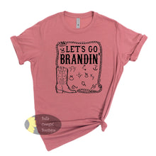 Load image into Gallery viewer, Let&#39;s Go Brandin&#39; Western T-Shirt
