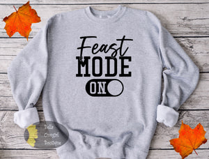 Feast Mode Funny Thanksgiving Unisex Sweatshirt