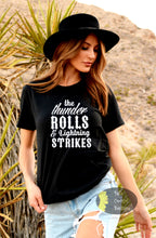 Load image into Gallery viewer, The Thunder Rolls And The Lightening Country Music Women&#39;s T-Shirt
