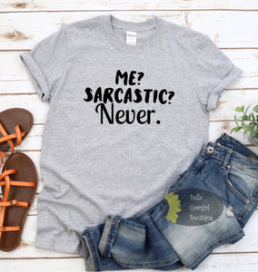 Me Sarcastic Never Funny Women's T-Shirt