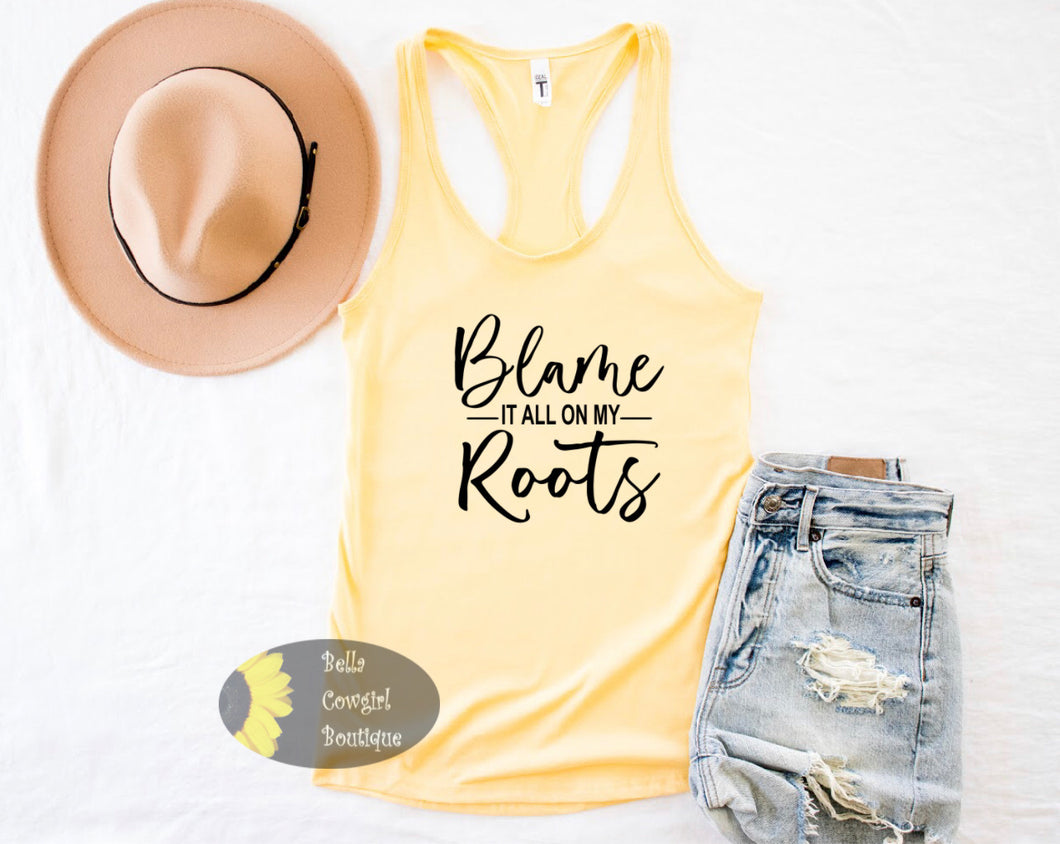 Blame It All On My Roots Country Music Women's Tank Top