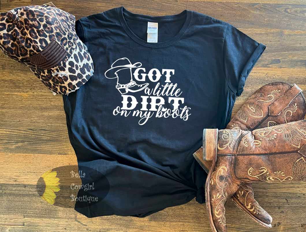 Got A Little Dirt On My Boots Country Music Women's T-Shirt