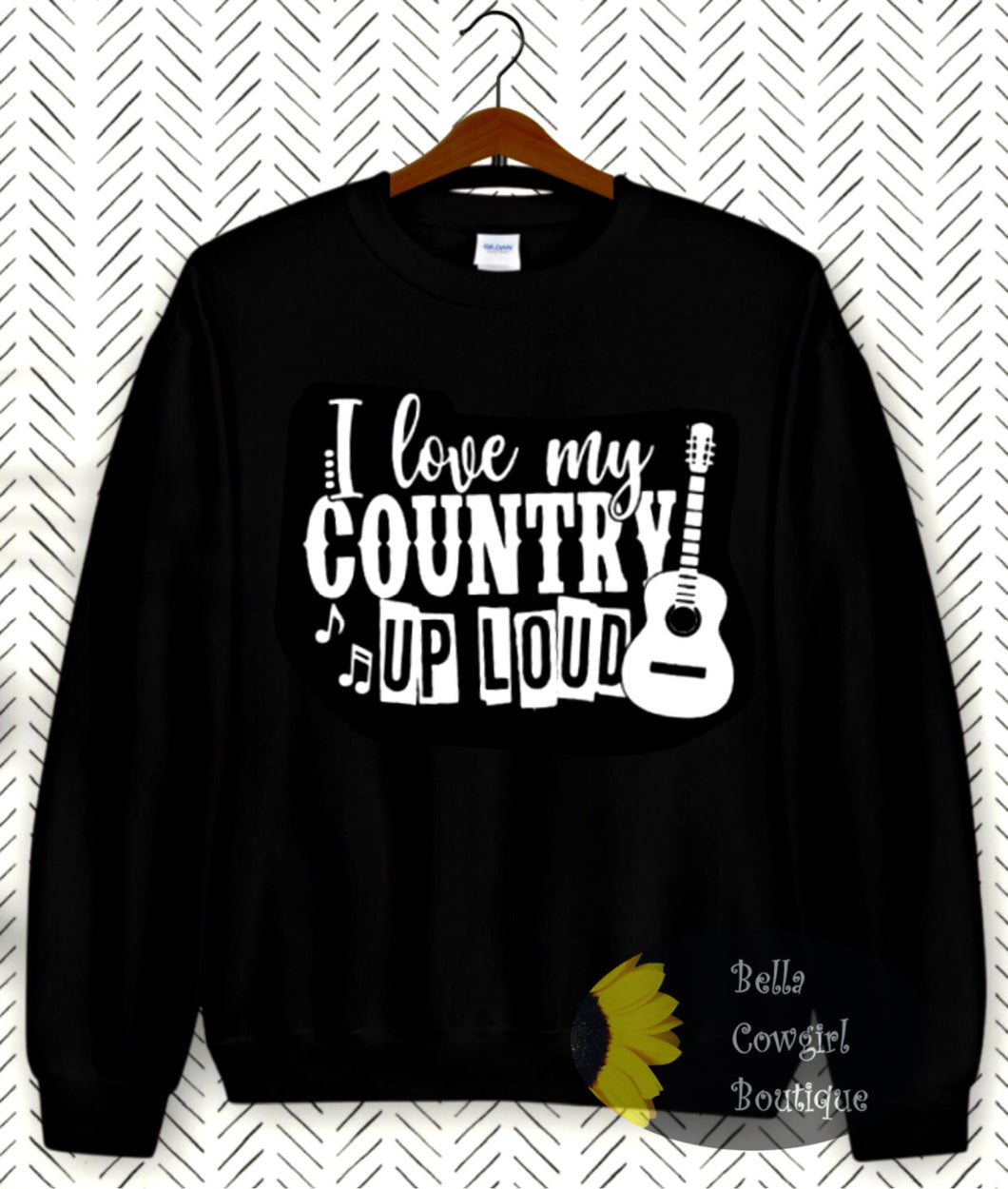 I Love My Country Up Loud Country Western Music Sweater