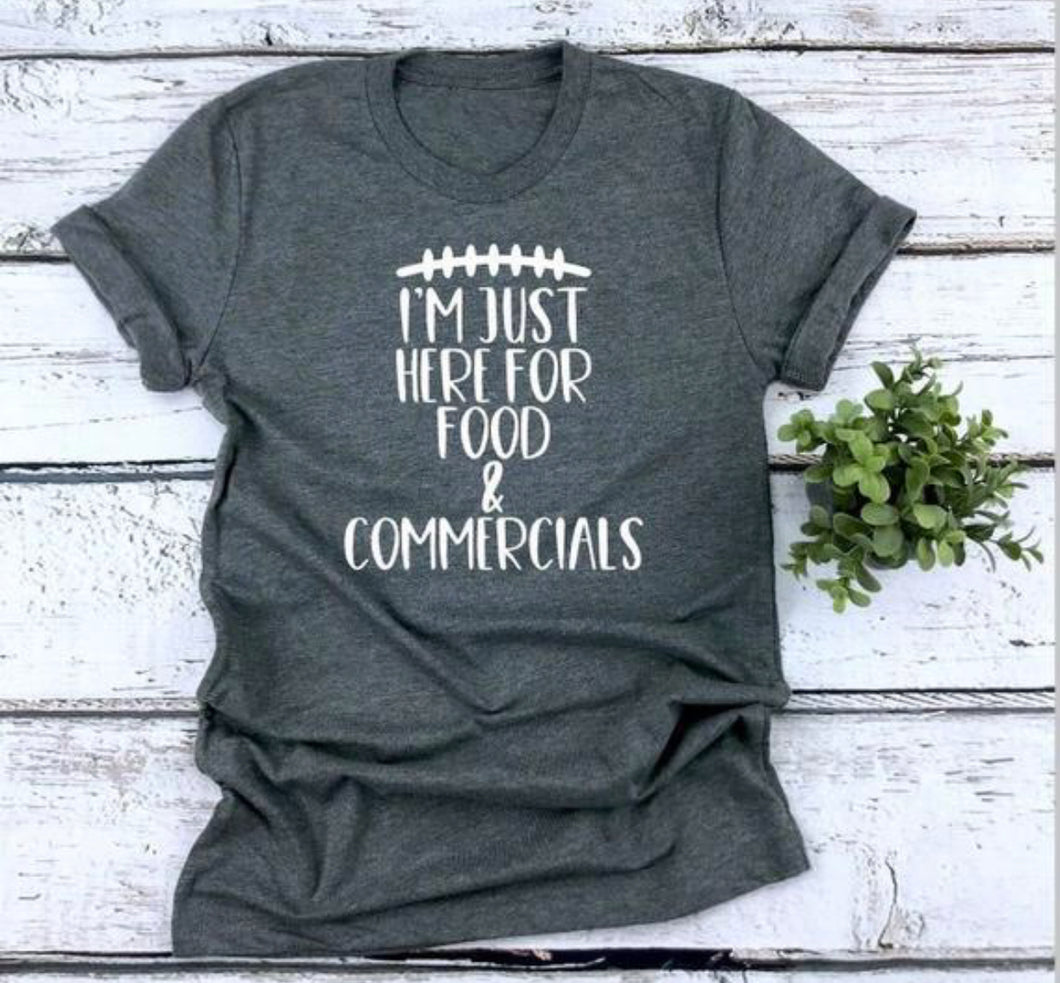 I'm Just Here For The Food And Commercials Football NFL Super Bowl Women's T-Shirt