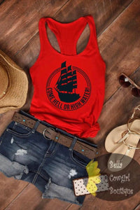 Come Hell Or High Water Country Women's Tank Top