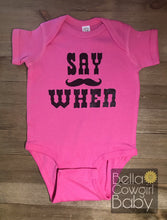 Load image into Gallery viewer, Say When Tombstone Western Baby Onesie
