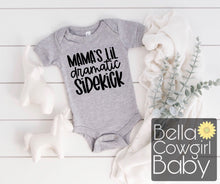Load image into Gallery viewer, Mama&#39;s Lil Dramatic Sidekick Funny Baby Onesie

