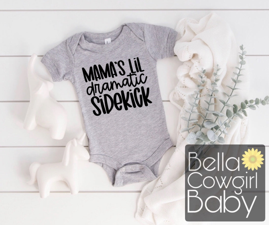 Mama's Lil Dramatic Sidekick Funny Baby Onesie