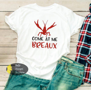 Come At Me Breaux Cajun Crawfish Boil Women's T-Shirt