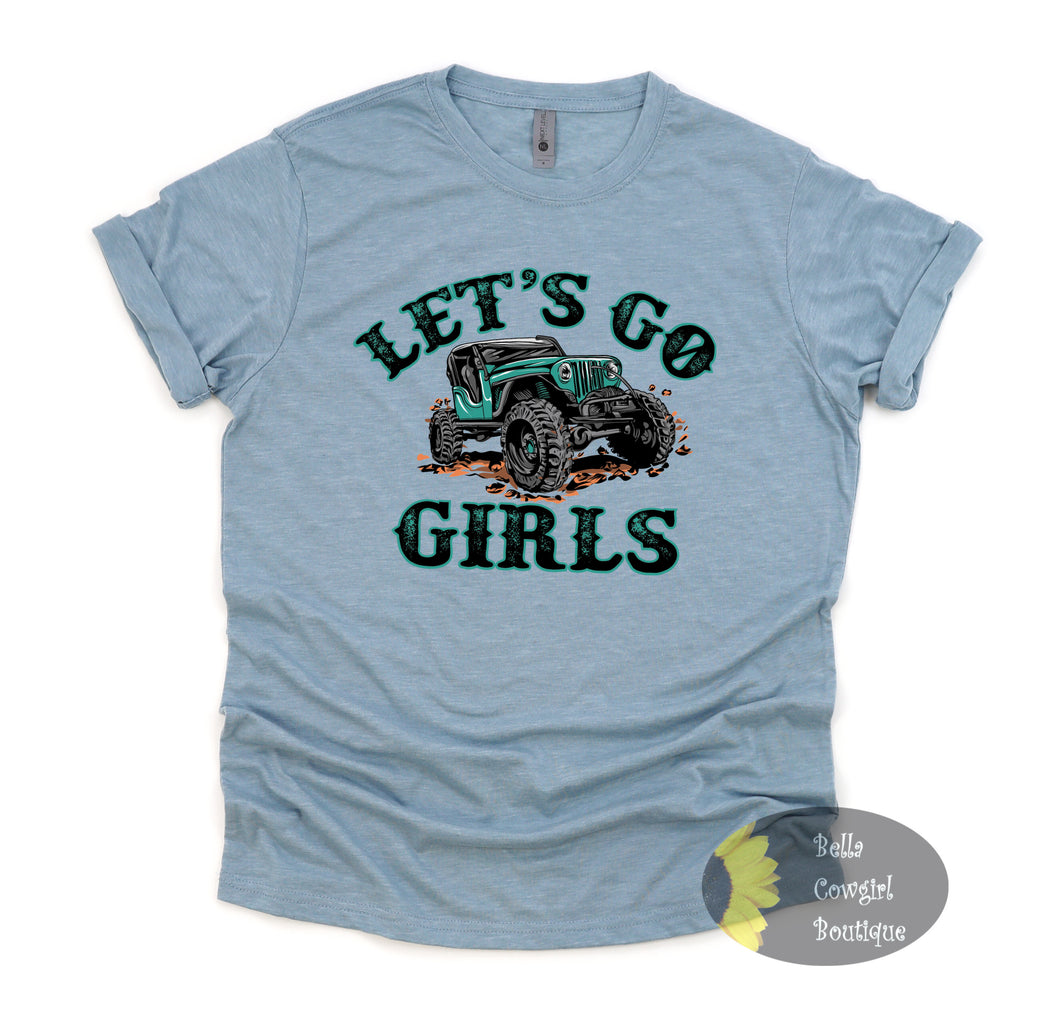 Let’s Go Girls Country Mudding T-Shirt