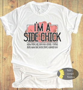 I'm A Side Chick Funny Thanksgiving T-Shirt